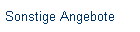 Sonstige Angebote